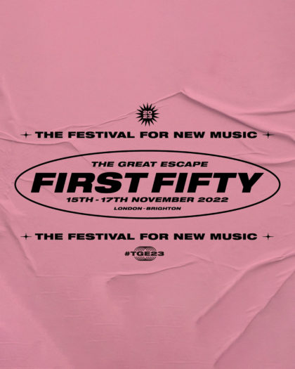 The Great Escape Festival Presents ‘First Fifty’ Live Event with Notion