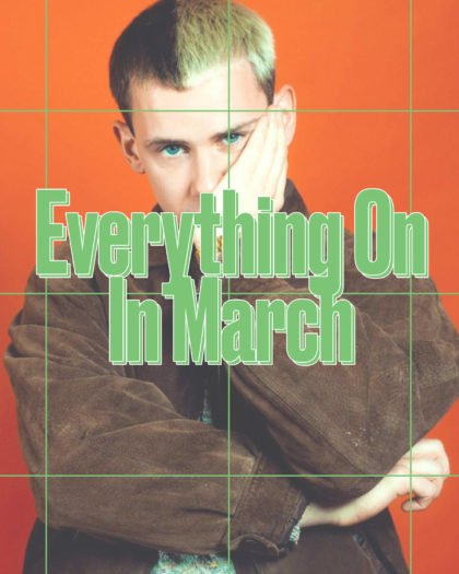 Everything On In March