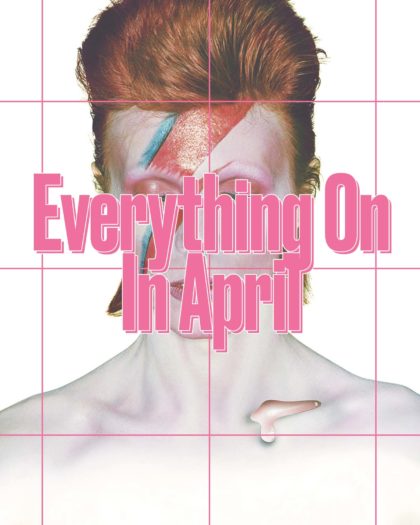 Everything On In April